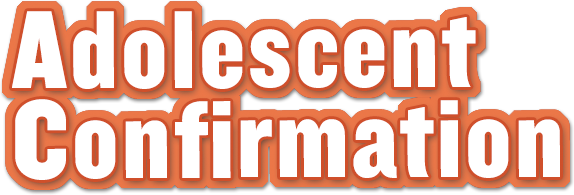 Adolescent Confirmation